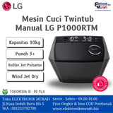 LG - MESIN CUCI TWIN TUB/MANUAL 10KG - P1000RTM*